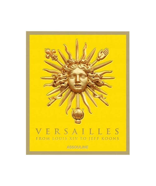 Assouline  Versailles: From Louis XIV to Jeff Koons